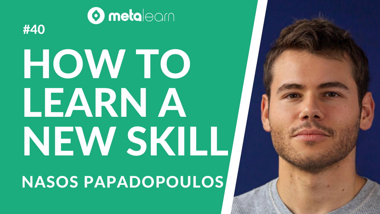 ML40: How To Learn a New Skill