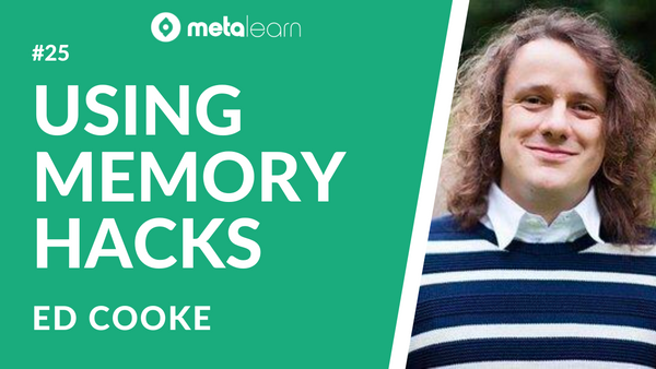 ML25: Ed Cooke on Using Memory Techniques, the Future of EdTech and The Limits of the Mind