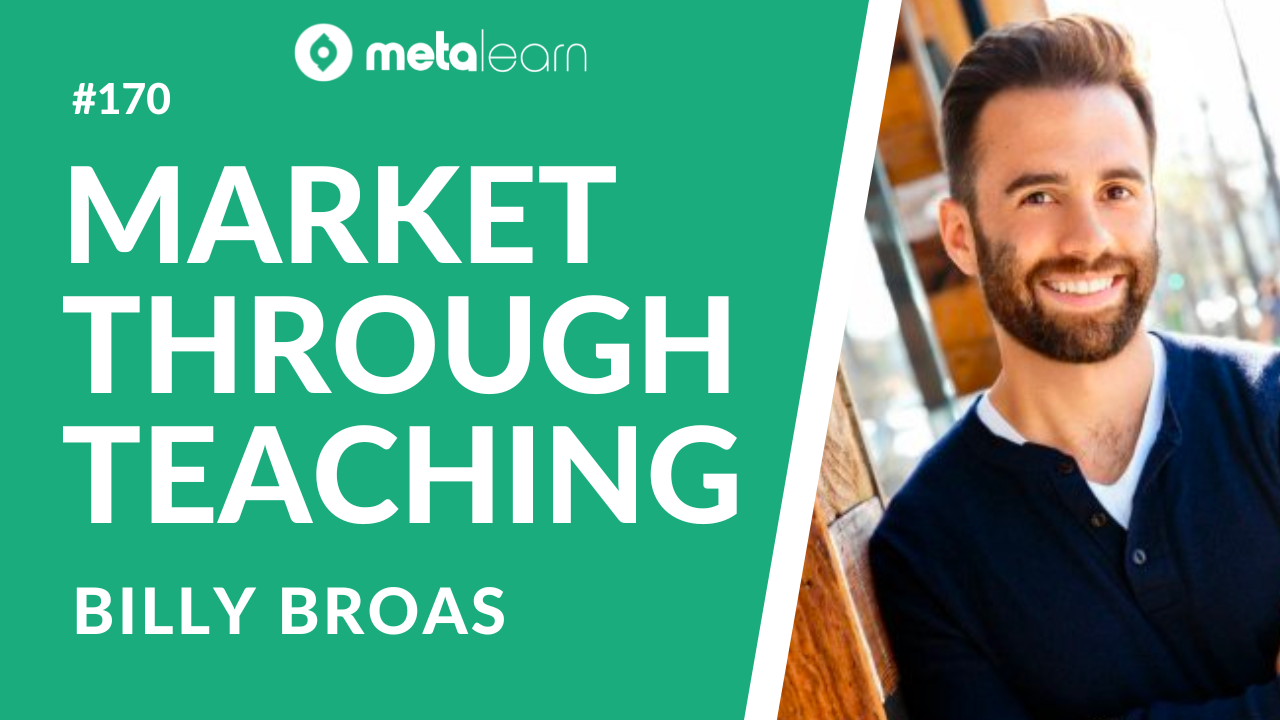 ML170: Billy Broas on Education Based Marketing, The Bridge of Transformation Method and Lessons from Master Copywriters