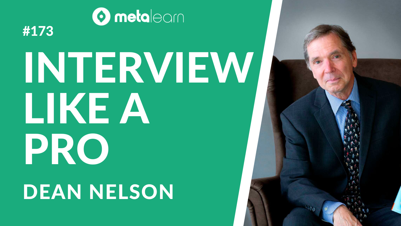 ML173: Dean Nelson on Interviewing Like a Pro, Confronting Career Crisis and Talking to Your Heroes
