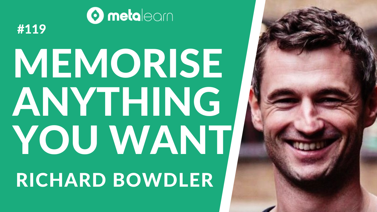 ML119: Richard Bowdler on Mastering Your Memory, Reinventing Yourself and Learning from Different Environments