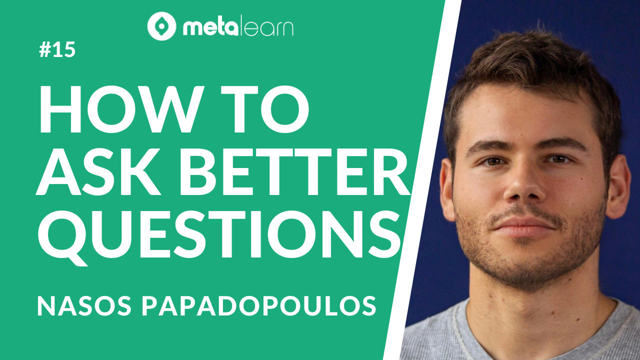 ML15: How To Ask Better Questions