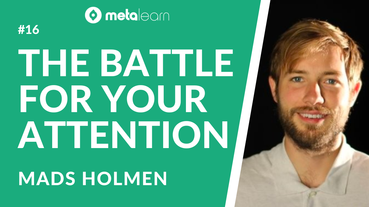 ML16: Mads Holmen on Educational Philosophy, the Nature of Intelligence and The Battle for Your Attention Online