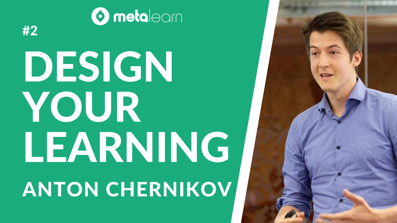 ML2: Anton Chernikov on Creating Your Own Education, Productivity Hacks and Building Learning Communities