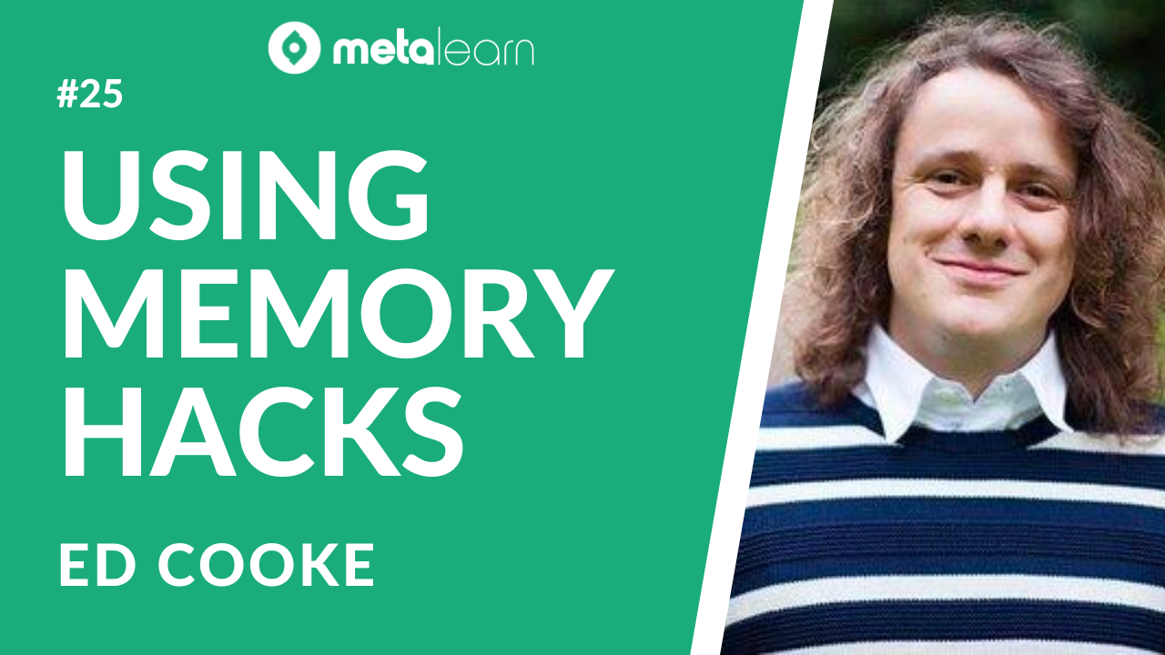 ML25: Ed Cooke on Using Memory Techniques, the Future of EdTech and The Limits of the Mind