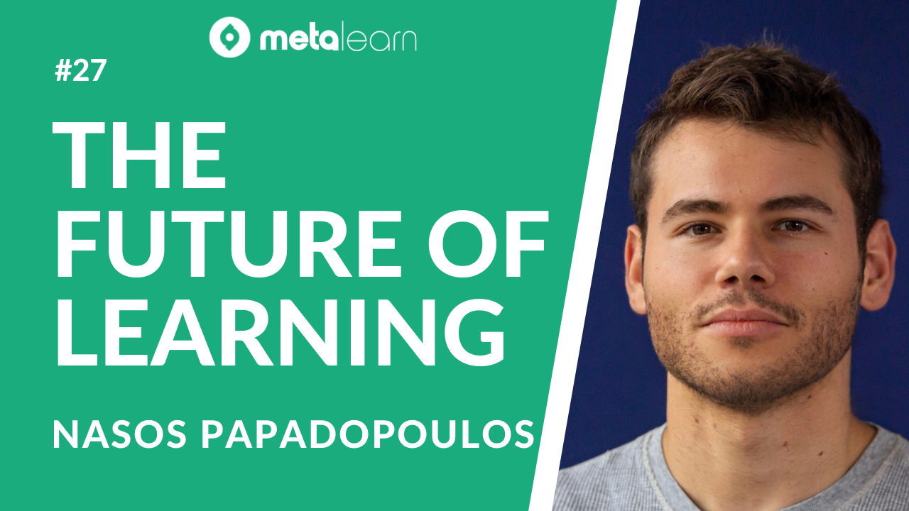 ML27: Exploring the Future of Learning