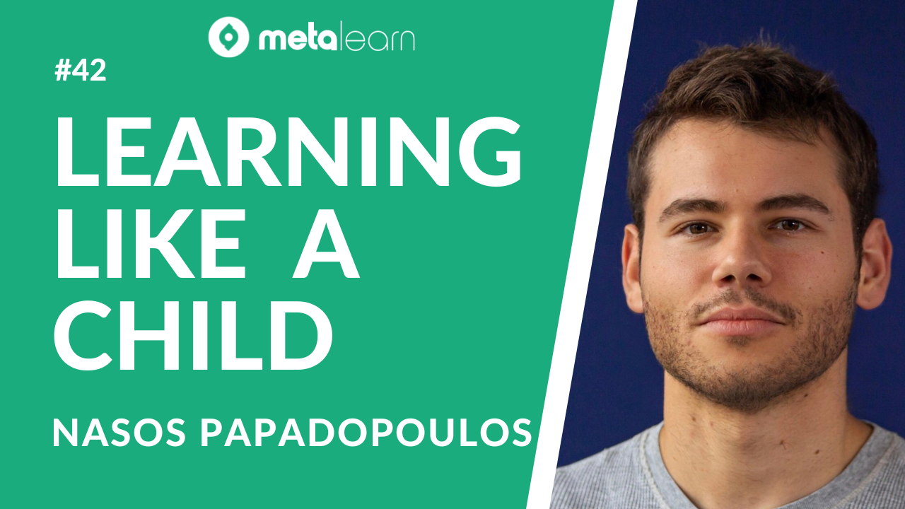 ML42: How To Learn Like a Child