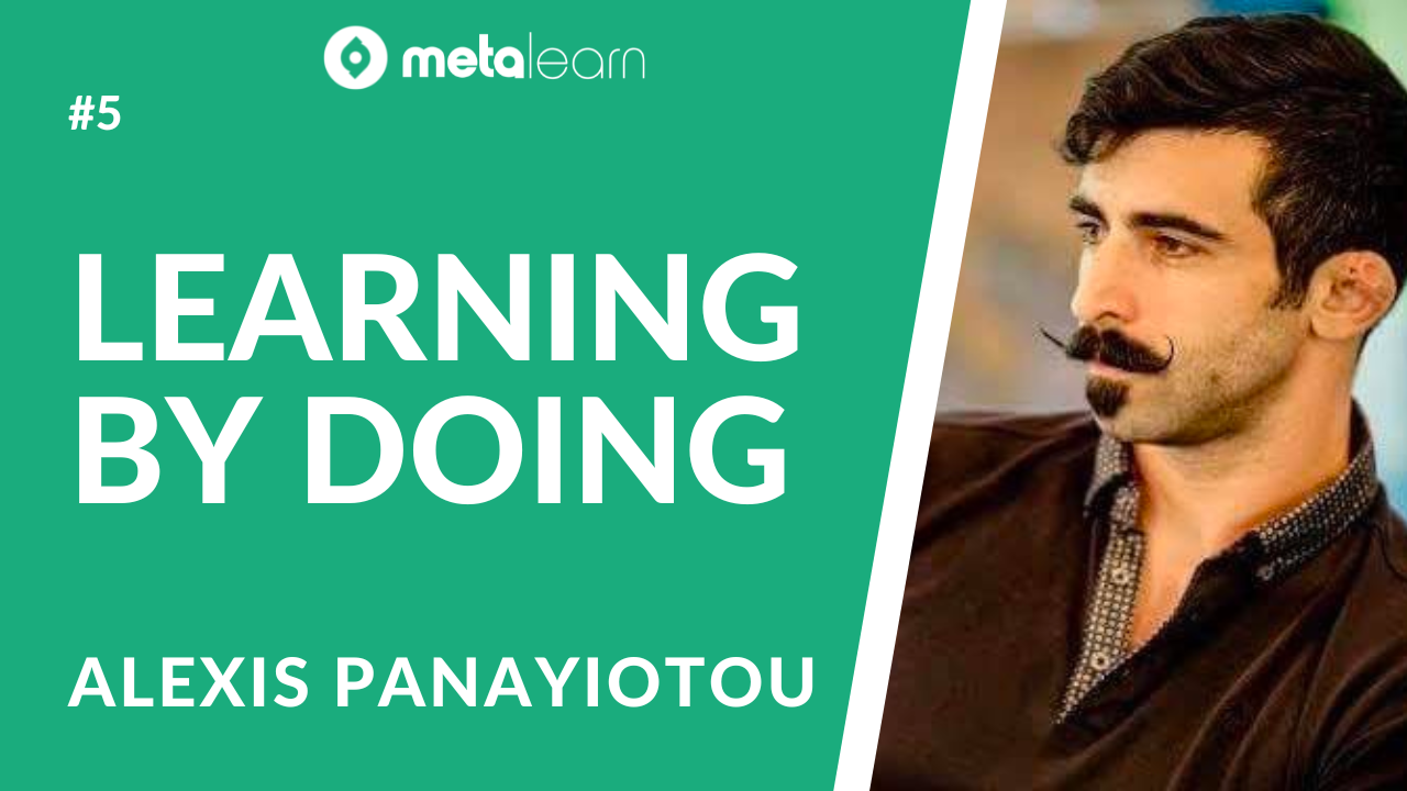 ML5: Alexis Panayiotou on Learning by Doing, Teaching in the Military and How To Change Your Behaviour