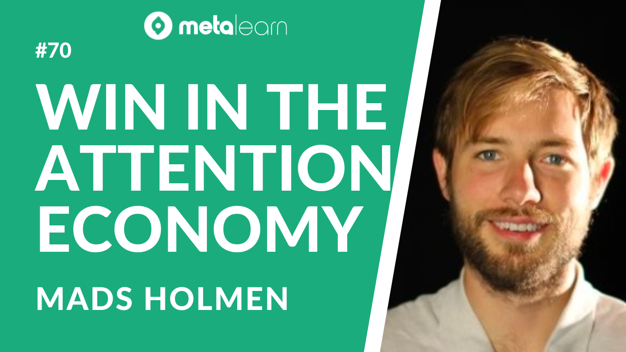 ML70: Mads Holmen on Living and Learning in the Attention Economy, Dealing with Fake News and Understanding AI and Machine Learning
