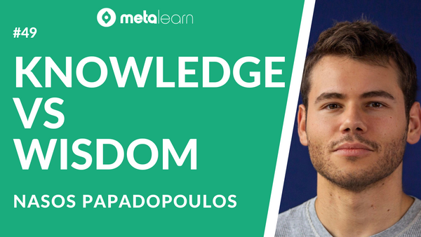 ML49: The Difference Between Knowledge and Wisdom