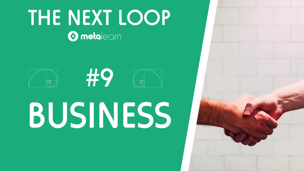 #9 Business | The Next Loop